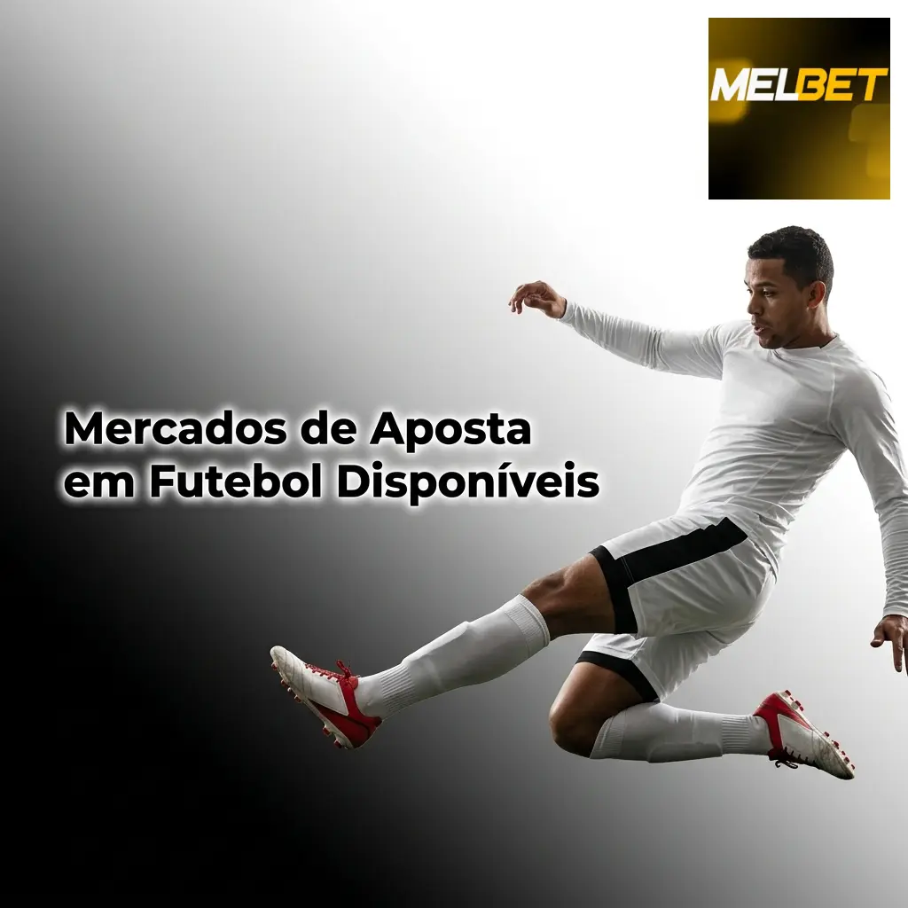 Mercados de apostas em futebol na Melbet: 1X2, Over/Under, Handicap, Placar Correto e mais opções disponíveis
