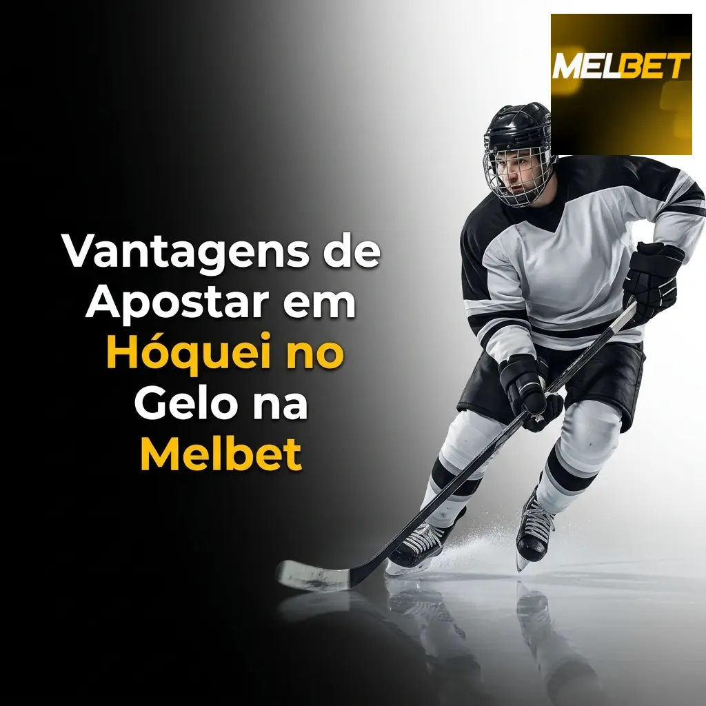 Vantagens de apostar em hóquei no gelo na Melbet: odds competitivas, ao vivo, PIX e mais